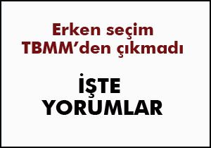 Erken seçim çıkmadı ortalık karıştı